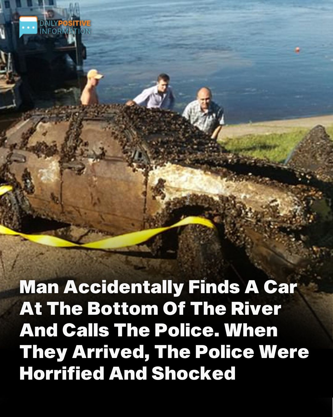 Off The RecordHe Accidentally Found A Car At The Bottom Of The River And Called The Police.